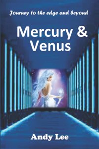 Mercury and Venus