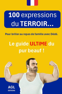 100 expressions du TERROIR...