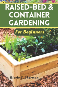 Raised-Bed & Container Gardening for Beginners