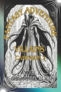 Fantasy Adventure Villains Campaign 2