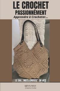 Crochet Passionnément - Le Grand Sac " Mots Croises" En Jute: Crocheter En Toute Liberte