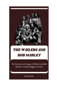Wailers and Bob Marley