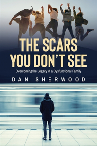 Scars You Don't See