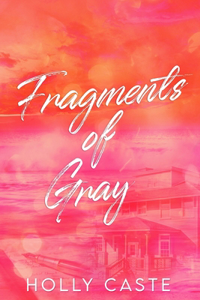 Fragments of Gray