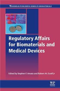 Regulatory Affairs for Biomaterials and Medical Devices