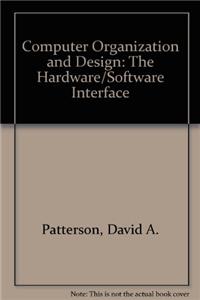 Computer Organization and Design: The Hardware/Software Interface