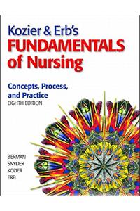 Kozier & Erb's Fundamentals of Nursing Value Pack (Includes Prentice Hall Real Nursing Skills