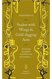 Snakes with Wings and Gold-digging Ants