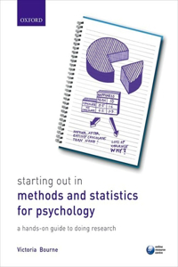 Starting Out in Methods and Statistics for Psychology: A Hands-On Guide to Doing Research