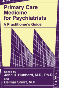 Primary Care Medicine for Psychiatrists