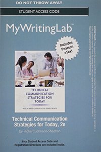 New Mywritinglab with Pearson Etext -- Standalone Access Card -- For Technical Communication Strategies for Today