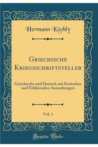 Griechische Kriegsschriftsteller, Vol. 1: Griechische Und Deutsch Mit Kritischen Und ErklÃ¤renden Anmerkungen (Classic Reprint)