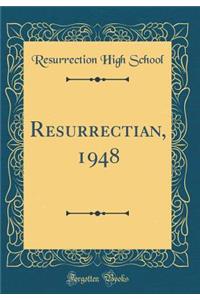 Resurrectian, 1948 (Classic Reprint)