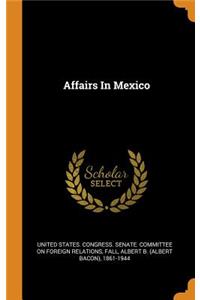 Affairs in Mexico