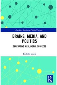 Brains, Media and Politics