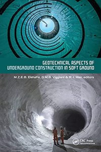 Geotechnical Aspects of Underground Construction in Soft Ground