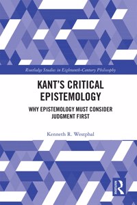 Kant’s Critical Epistemology