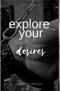 Explore Your Desires