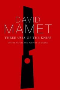 Three Uses of the Knife: On the Nature and Purpose of Drama (Diaries, Letters and Essays) Hardcover â€“ 1 January 2002