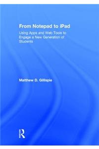 From Notepad to iPad