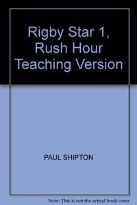 Rigby Star 1, Rush Hour Teaching Version