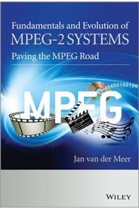 Fundamentals and Evolution of Mpeg-2 Systems