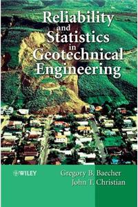 Reliability and Statistics in Geotechnical Engineering