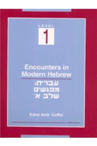 Encounters in Modern Hebrew  Level 1