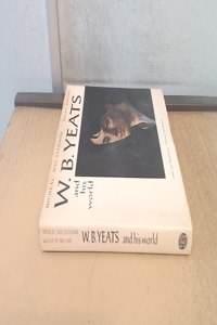 W.B.Yeats and His World (Pictorial Biography S.)