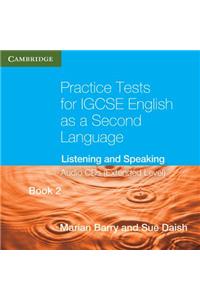 Practice Tests for Igcse English as a Second Language Book 2 (Extended Level) Audio CDs (2): Listening and Speaking: Listening and Speaking