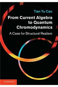 From Current Algebra to Quantum Chromodynamics