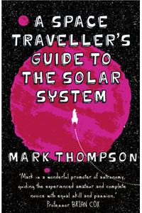 Space Traveller's Guide to the Solar System