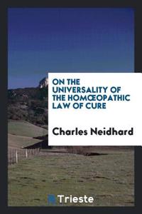 On the Universality of the Homoeopathic Law of Cure