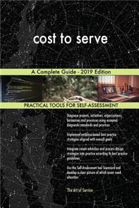cost to serve A Complete Guide - 2019 Edition