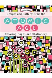 Designs and Patterns from the Atomic Age: Coloring Pages and Stationery