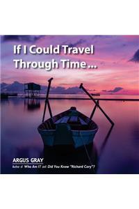 If I Could Travel Through Time