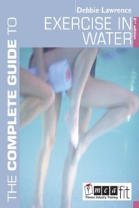 Complete Guide To Exerise In Water,The (Complete Guides) Paperback â€“ 13 December 2016