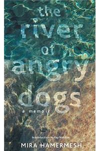 River of Angry Dogs