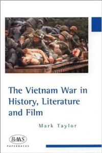 Vietnam War in History, Literature and Film