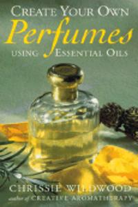 Create Your Own Perfumes Using Essential Oils