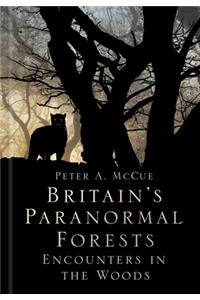 Britain's Paranormal Forests