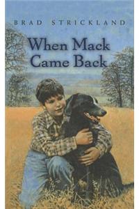 When Mack Came Back