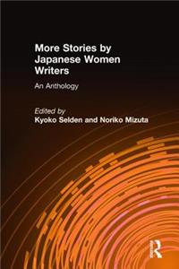 More Stories by Japanese Women Writers: An Anthology