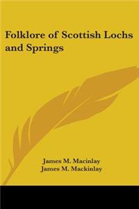 Folklore of Scottish Lochs and Springs