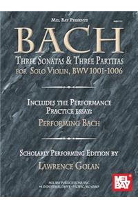 Bach: Three Sonatas & Three Partitas for Solo Violin, Bwv 1001-1006