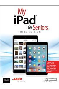 My iPad for Seniors (Covers iOS 9 for iPad Pro, all models o