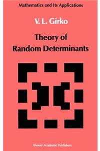 Theory of Random Determinants