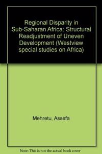 Regional Disparity in Sub-Saharan Africa: Structural Readjustment of Uneven Development