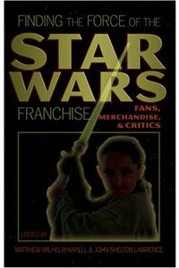 Finding the Force of the Star Wars Franchise