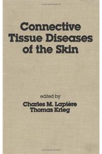 Connective Tissue Diseases of the Skin